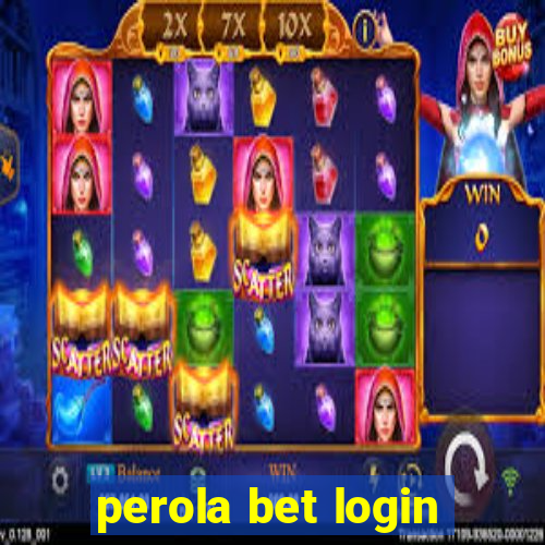 perola bet login